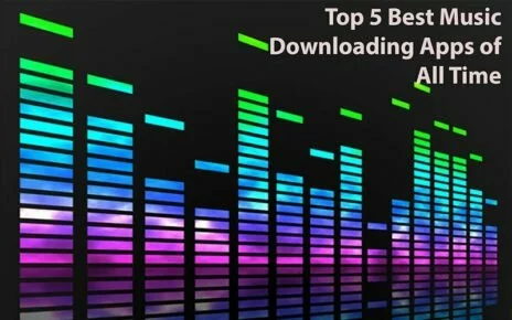 Top 5 best music downloading apps of all time