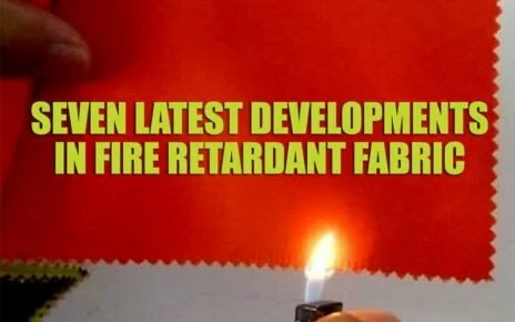 Here Are The 7 Latest Developments In Fire-Retardant Fabric That You Need To Know
